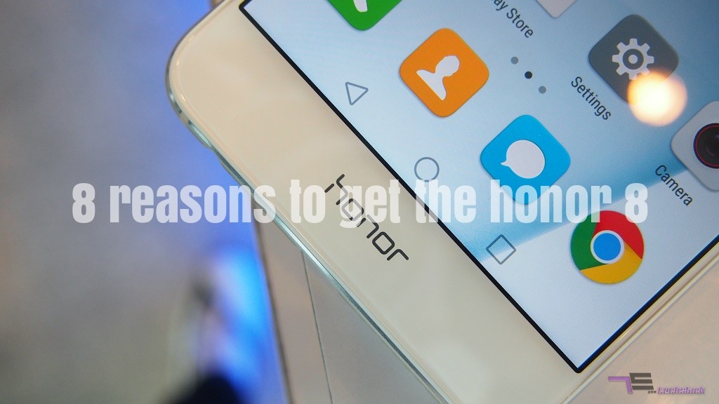 8 reasons to get the honor 8